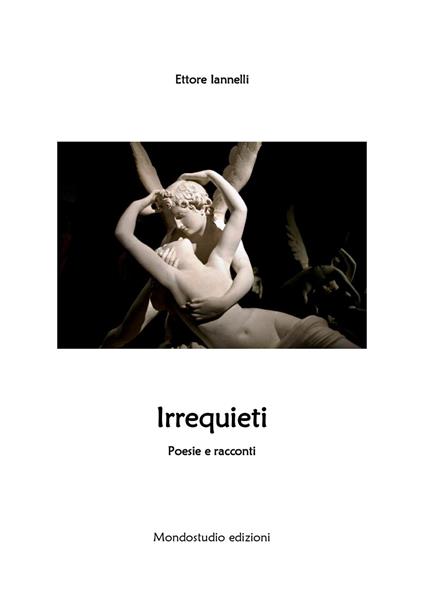 Irrequieti - Ettore Iannelli - copertina