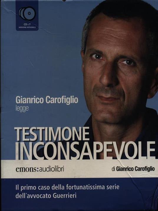 Testimone inconsapevole letto da Gianrico Carofiglio. Audiolibro. 6 CD Audio - Gianrico Carofiglio - copertina