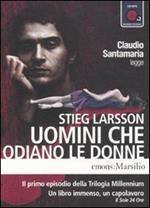 Uomini che odiano le donne. Millennium letto da Claudio Santamaria. Audiolibro. 2 CD Audio formato MP3. Ediz. integrale. Vol. 1