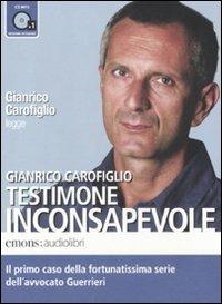 Testimone inconsapevole letto da Gianrico Carofiglio. Audiolibro. CD Audio formato MP3. Ediz. integrale - Gianrico Carofiglio - copertina