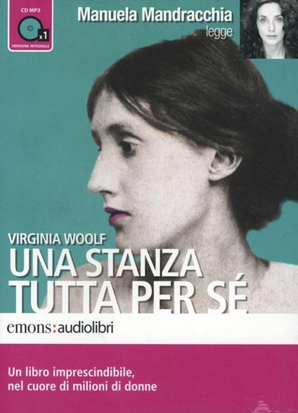 Una stanza tutta per sé letto da Manuela Mandracchia. Audiolibro. CD Audio formato MP3 - Virginia Woolf - copertina