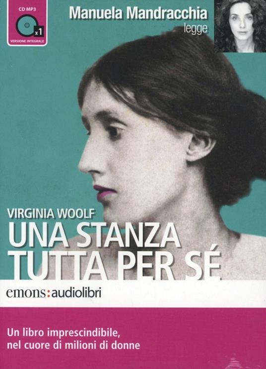 Una stanza tutta per sé letto da Manuela Mandracchia. Audiolibro. CD Audio formato MP3 - Virginia Woolf - copertina