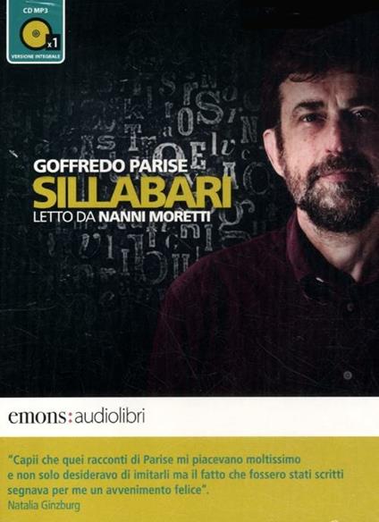 Sillabari letto da Nanni Moretti. Audiolibro. CD Audio formato MP3 - Goffredo Parise - copertina