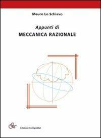 Appunti di meccanica razionale - Mauro Lo Schiavo - copertina