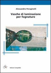 Vasche di laminazione per fognature - Alessandro Peruginelli - copertina