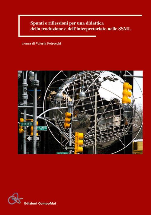 Spunti e riflessioni per una didattica della traduzione e dell'interpretariato nelle SSML - copertina