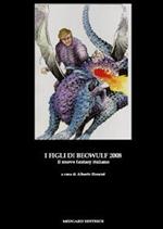 I figli di Beowulf 2008. Il nuovo fantasy italiano