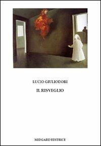 Il risveglio - Lucio Giuliodori - copertina