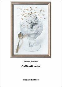 Caffè Alicante - Chiara Santilli - copertina