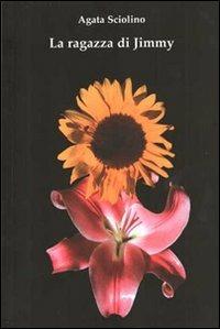 La ragazza di Jimmy - Agata Sciolino - copertina