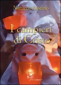 I campieri di Cristo - Nonuccio Anselmo - copertina