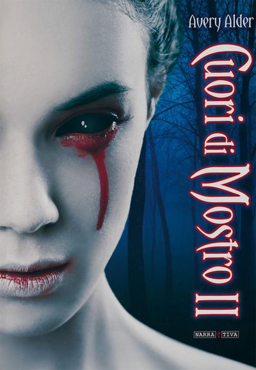 Cuori di mostro. Vol. 2 - Avery Alder - copertina