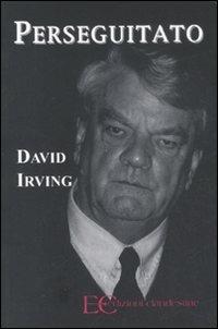 Perseguitato - David Irving - copertina