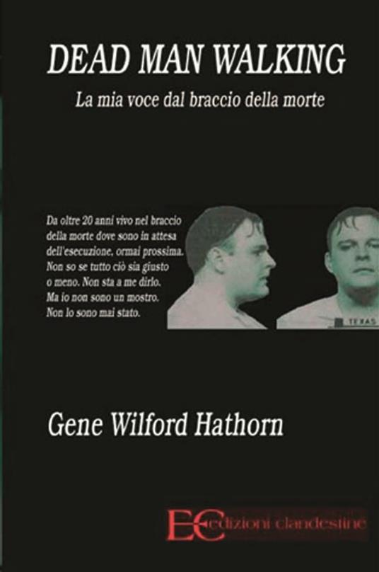 Dead man walking. La mia voce dal braccio della morte - Gene W. Hathorn,M. F. Cerutti - ebook
