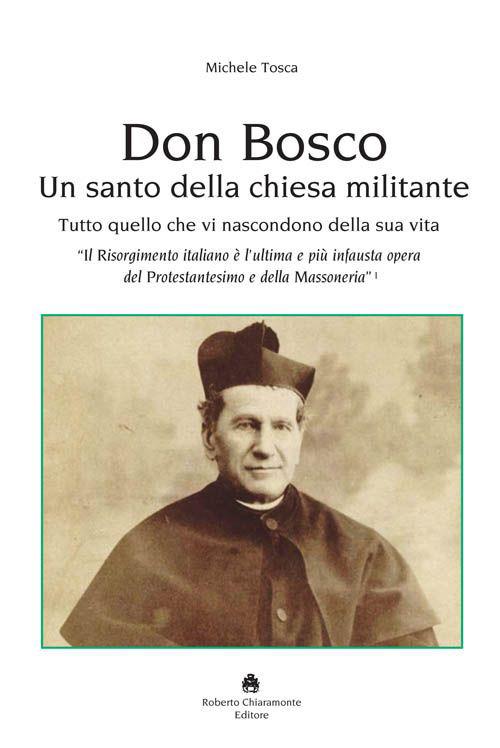 Don Bosco. Un santo della chiesa militante - Michele Tosca - copertina