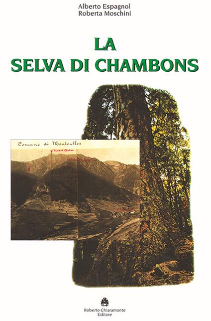 La selva di Chambons - Alberto Espagnol,Roberta Moschini - copertina