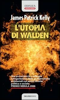 L' utopia di Walden - James P. Kelly - copertina