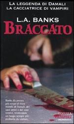 Braccato. La leggenda di Damali, la cacciatrice di vampiri