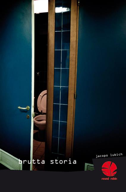 Brutta storia - Jacopo Lubich - ebook