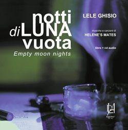 Libro Notti di luna vuota. Con CD Audio Lele Ghisio