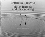 L'effimero e l'eterno. Ediz. multilingue
