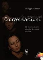 Conversazioni. Il cinema nelle parole dei suoi autori. Con DVD