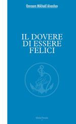 Il dovere di essere felici