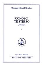 Conosci te stesso. Jnana yoga. Vol. 1