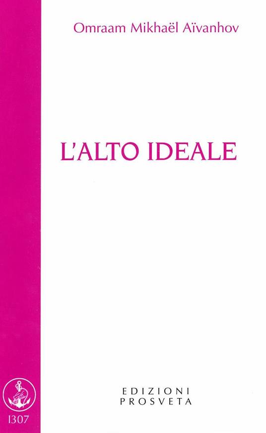 L'alto ideale - Omraam Mikhaël Aïvanhov - copertina