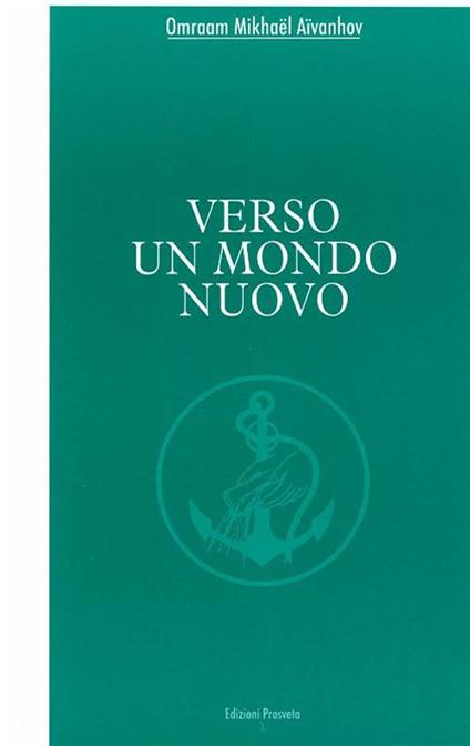 Verso un mondo nuovo - Omraam Mikhaël Aïvanhov - copertina