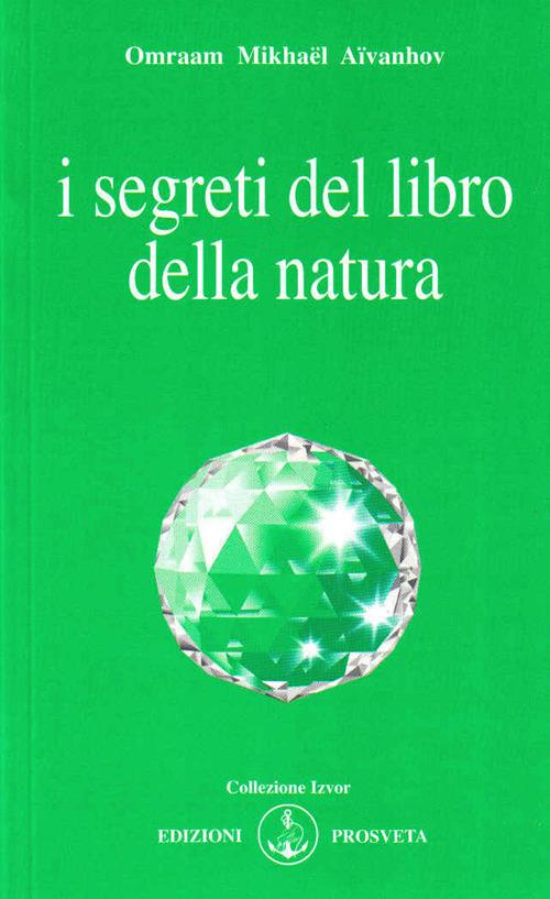 I segreti del libro della natura - Omraam Mikhaël Aïvanhov - copertina