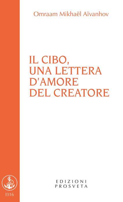 Il cibo, una lettera d'amore del Creatore - Omraam Mikhaël Aïvanhov - copertina