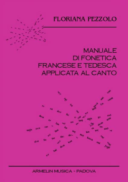Manuale di fonetica francese e tedesca applicata al canto. CD Audio. Con libro - Floriana Pezzolo - copertina