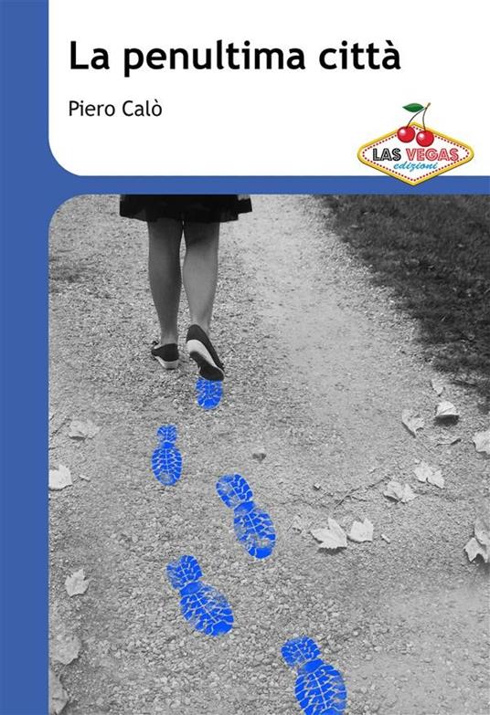 La penultima città - Piero Calò - ebook