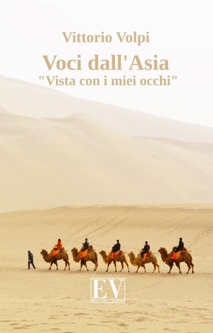 Voci dall'Asia. «Vista con i miei occhi». Nuova ediz. - Vittorio Volpi - copertina