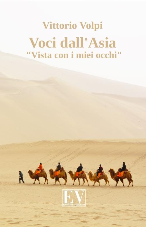 Voci dall'Asia. «Vista con i miei occhi». Nuova ediz. - Vittorio Volpi - copertina