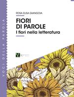 Fiori di parole. I fiori nella letteratura