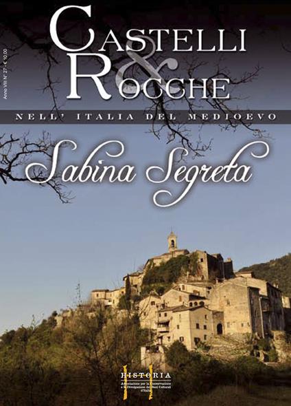Sabina segreta. Castelli e rocche nell'Italia del Medioevo. Ediz. italiana e inglese. Con DVD. Vol. 1 - Ileana Tozzi,Guido Poeta - copertina
