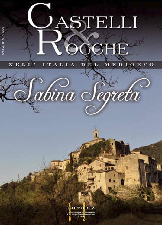 Sabina segreta. Castelli e rocche nell'Italia del Medioevo. Ediz. italiana e inglese. Con DVD. Vol. 1 - Ileana Tozzi,Guido Poeta - copertina