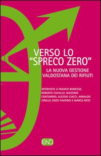 Veso «spreco zero». La nuova gestione valdostana dei rifiuti - copertina