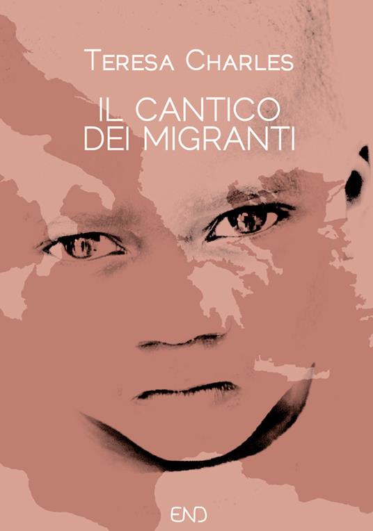 Il cantico dei migranti. Venticinque punti per ragionare su migrazioni, accoglienza e integrazione - Teresa Charles - copertina