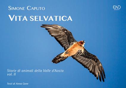 Vita selvatica. Storie di animali della Valle d'Aosta. Ediz. illustrata. Vol. 2 - Simone Caputo - copertina