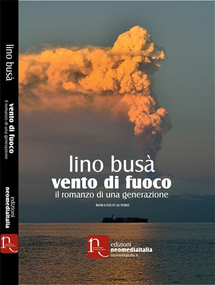 Vento di fuoco. Il romanzo di una generazione - Lino Busà - copertina