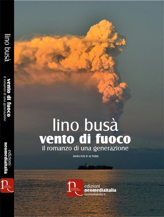 Vento di fuoco. Il romanzo di una generazione - Lino Busà - copertina