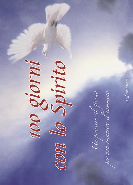 100 giorni con lo Spirito. Un pensiero al giorno per non smarrire il cammino - Giovanna Fumagalli Biollo - copertina