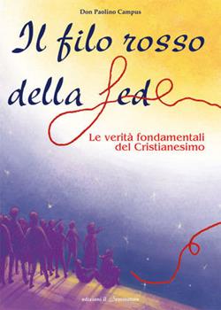 Libro Il filo rosso della fede Paolino Campus