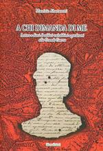 A chi dimanda di me. Lettere e diari di soldati valsabbini e gardesani alla Grande Guerra (1915-1918)