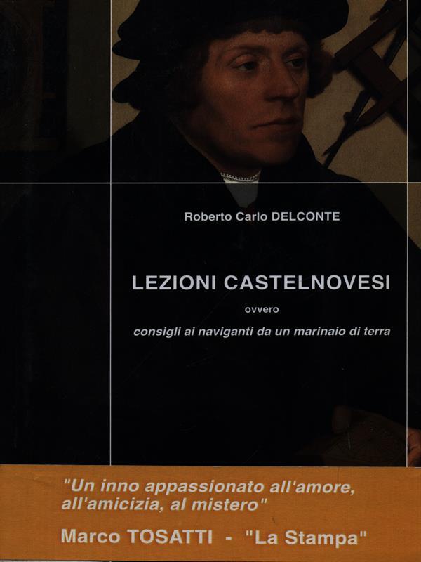 Lezioni castelnovesi. Consigli ai naviganti da un marinaio di terra
