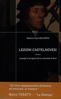 Lezioni castelnovesi. Consigli ai naviganti da un marinaio di terra