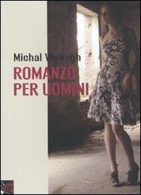 Romanzo per uomini - Michal Viewegh - copertina